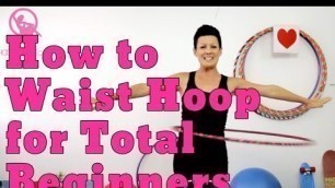 'How to Hula Hoop for Total Beginners'