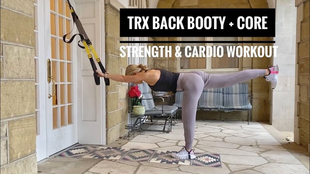 '45 Minute TRX Back Booty + Core Strength & Cardio Workout | Suspension Training At-Home'