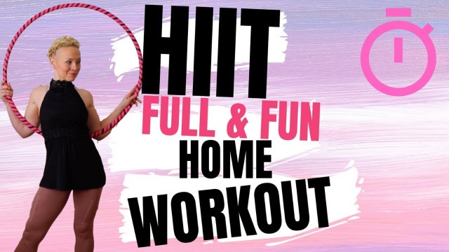 'HIIT WORKOUT - Blast Belly Fat  | FUN Home Workout with a Hula Hoop | BEGINNERS HOOPDANCE FITNESS'
