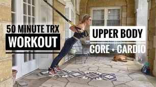 'TRX Upper Body, Core, and Cardio Workout | 50 Minutes | Suspension Training at Home'
