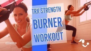 '35-Minute TRX Strength Burner Workout--Suspension Trainer for Strength & Cardio'