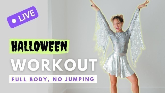 'LIVE WORKOUT - Full Body, No Jumping (HALLOWEEN WORKOUT) 