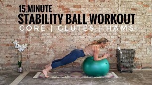 'Stability Ball Workout | Core | Glutes | Hamstrings | 15 Minutes'
