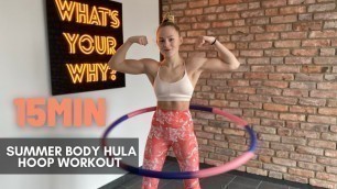 '15MIN // Summer body hula hoop workout // with music // no talking'