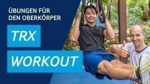 'TRX Workout | Effektive Übungen für den Oberkörper'