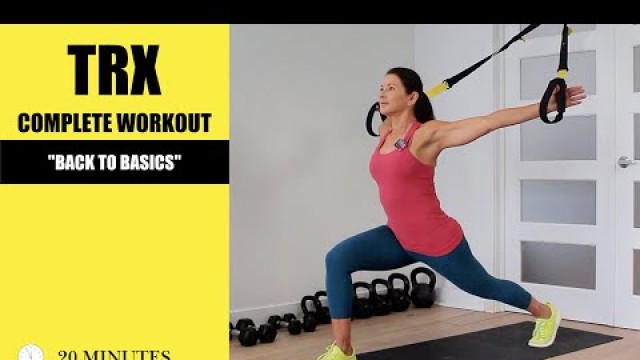 'BEGINNER TRX WORKOUT - FULL BODY WITH WARM UP AND COOLDOWN INCLUDED'