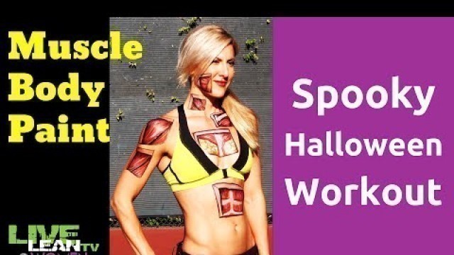 'Spooky Halloween Workout (with Muscle Body Paint) | LiveLeanTV'