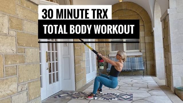 '30 Minute TRX Total Body Strength Workout | At Home Suspension Training'