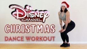 'DISNEY CHANNEL CHRISTMAS DANCE WORKOUT | Dance Fitness Workout'