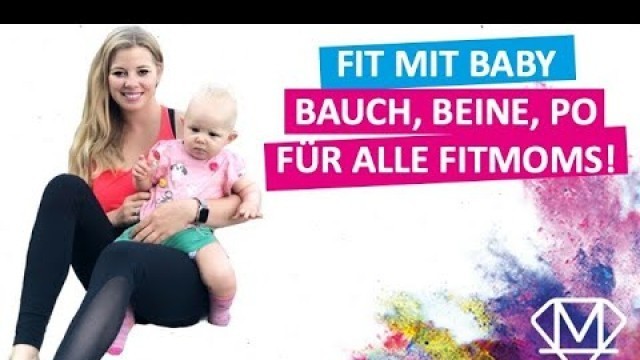 'Fit mit Baby - Bauch Beine Po für alle Fitmoms! // Home Workout Fit mit Baby'