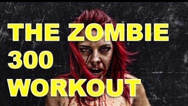 'Halloween Workout - Zombie 300 Circuit'