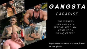 'Türk Fitness Gangsta\'s Paradise-(Ege Fitness,Furkan Kaya,Serdar Aktolga,Savaş Cebeci,Cenk Hoca)'