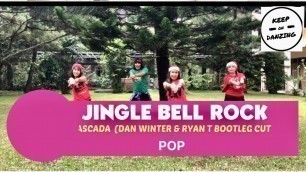 'JINGLE BELL ROCK BY CASCADA|POP|DANCE FITNESS |KEEP ON DANZING'