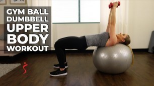 'Gym Ball Dumbbell Upper Body Workout'