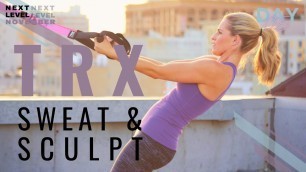 '35 Minute TRX Sweat and Sculpt Workout for Strength, Cardio & Mobility'