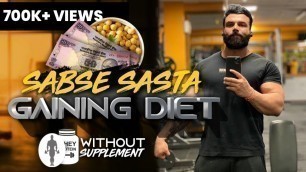 'Sabse Sasta Gaining DIET | Low Budget DIET | Full Day DIET'