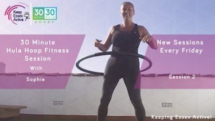 '30 Minute Hula Hoop Fitness | Work Out with Sophie | Session 2'