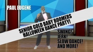 'Senior Gold Baby Boomer Halloween Dance Fitness Party | 40 Minutes | Swing Jerk Slow Dance and More!'