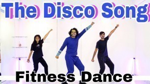 'The Disco Song | Student Of The Year | Fitness Dance | Zumba | Akshay Jain Choreography'