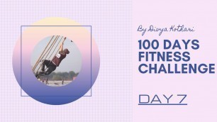 'Day 7 - 100 Days Fitness Challenge'