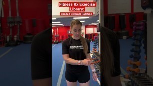 'Fitness Rx Exercise Library: Banded External Rotation'