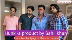 'A business deal with SAHIL KHAN-Model,Fitness icon,Actor || by Tyagi btothers ||'