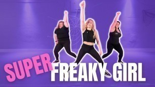 'Super Freaky Girl Dance Workout'