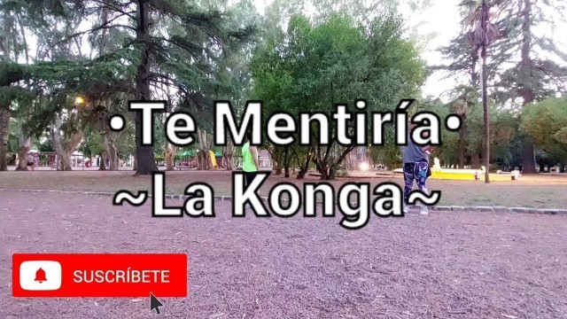 'Te Mentiría• La Konga• Coreografía ~ Fitness Dance ♡'