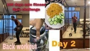 '100 days solo fitness gym challenge | day 2 | back workout | 54kg transformation | muscletech'