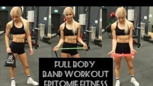 'Full Body Band Workout - Epitomie Fitness Bands'