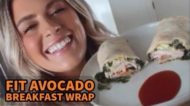 'RECIPE Fit health Avocado Breakfast Wrap by beautiful busty pawg thick curvy coach Whitney Simmons'