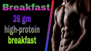 'Easy high protein breakfast.bodybulding fitness diet.gym diet.Gain diet.high carbs pure veg.'