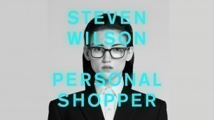 'Steven Wilson - PERSONAL SHOPPER (Official Audio)'
