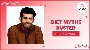 'Most Common Diet Myth Busted Fitness | Fit Like A Model | Myntra'