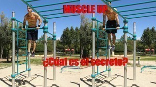 '¿Tutorial de Muscle Up? Mejor te cuento sus secretos - The Infinity Workout'