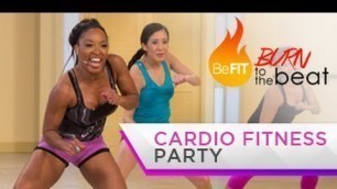 'Cardio Fitness Party Workout: Burn to the Beat- Keaira LaShae'