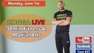 'KONGA LIVE - Fitness & Martial Arts Workout (Monday, June 1st, 2020)'