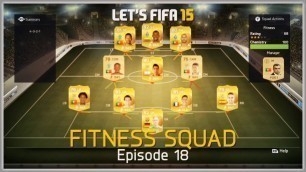 'Let\'s FIFA 15 \"Fitness Squad\" Episode 19'