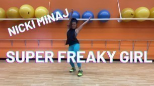 'SUPER FREAKY GIRL(CLEAN) - Nicki Minaj -  COREOGRAFÍA - Zumba - Dance Workout - Hip-hop - ズンバ'
