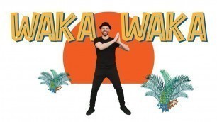 'Waka Waka (This time for Africa) | How to dance'