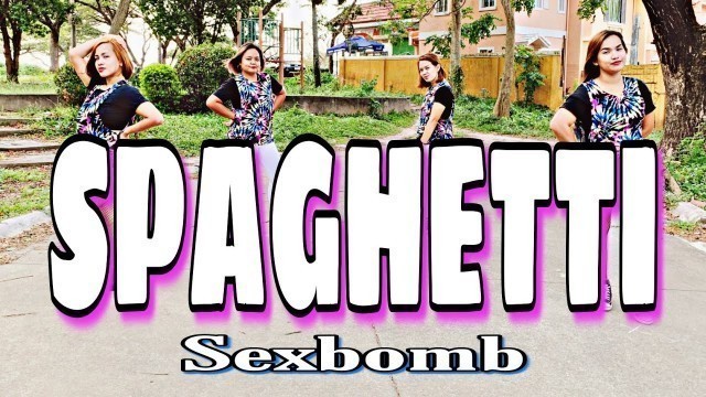 'SPAGHETTI ( Dj Keinth Remix ) - Sexbomb | Dance Fitness | Zumba'