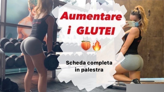 'SCHEDA COMPLETA PER AUMENTARE IL VOLUME DEI GLUTEI | Fitness Model giuliacostax'