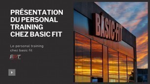 'Présentation du personal training chez basic fit'