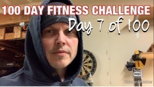 '100 day fitness challenge: Day 7'