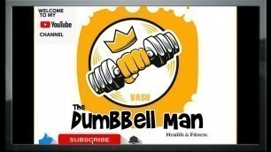'Dumbbell Man | Fat to Fit | 100 days Fitness Challenge | Body Transformation | Home Workout |'