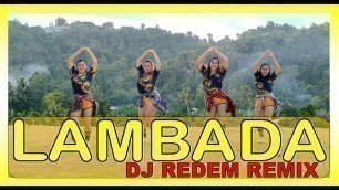 'LAMBADA | DJ REDEM REMIX | DANCE WORKOUT | ZUMBA'