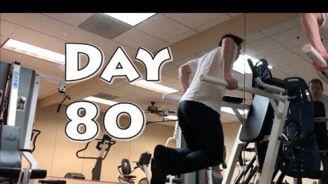 'Day 80 of 100 day workout challenge.   100 reps for 100 days'