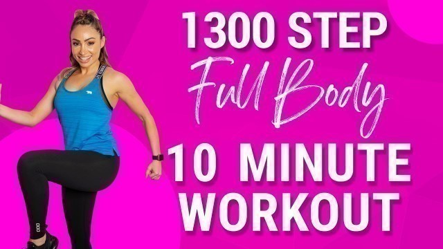 '1,300 Step | Full Body 10 Minute Morning Motivation Workout | No Equipment'