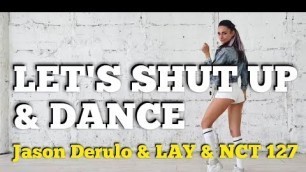 'LET\'S SHUT UP AND DANCE - Jason Derulo & LAY & NCT 127 | ZUMBA Fitness | Dance choreo'