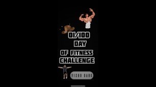 '01/100 day of Fitness challenge VISHU GARG'